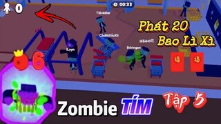 Thử Thách Làm Zombie TÍM (Tập 5) - Tặng 20 Bao Lì Xì Cho Fan | PLAY TOGETHER