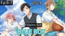 ANIME: Tagalog Sub" BLUE BOX" (ep. 6-7)