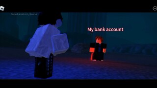 My bank account Vs Roblox