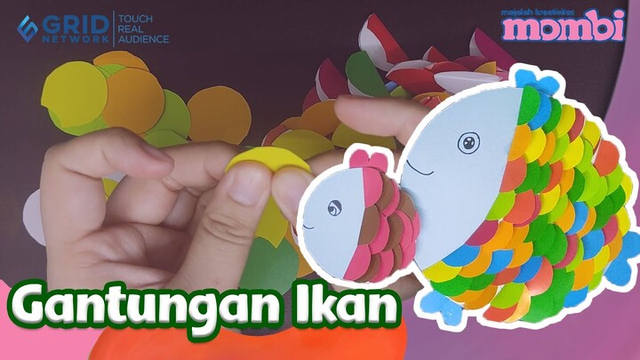 Membuat Kreasi - Gantungan Ikan