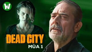 TOÀN BỘ DIỄN BIẾN THE WALKING DEAD: DEAD CITY | MÙA 1