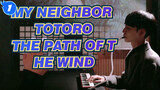 [My Neighbor Totoro] OST The Path of the Wind, Launchpad&Melodica Cover_1