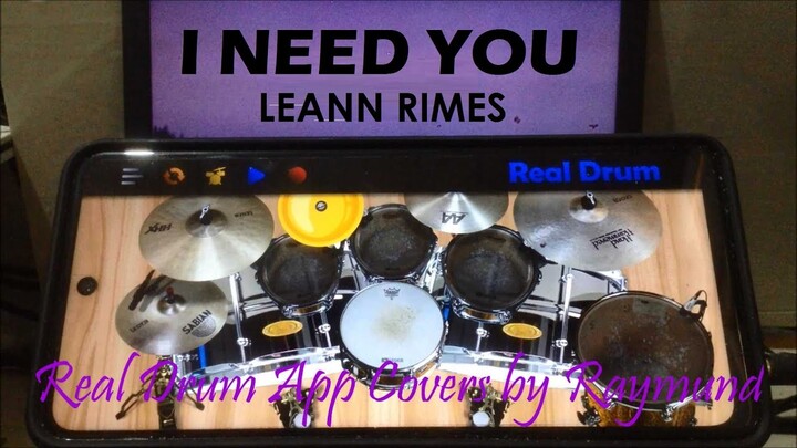 LEANN RIMES - I NEED YOU | Real Drum App Covers by Raymund