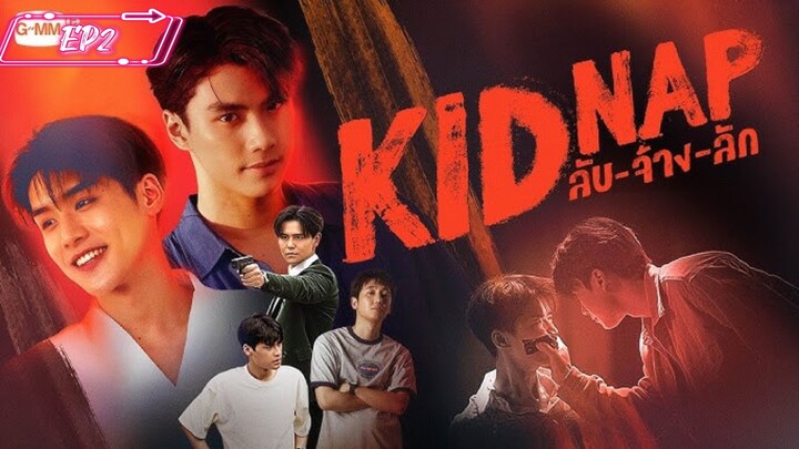 Kidnap the series EP2 [2024BL]🇹🇭