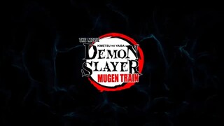 Demon Slayer - Kimetsu no Yaiba - The Movie- Mugen Train