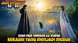 Epic Parah!! Xiao Fan Menemukan Inti Harta Kuno - ALUR CERITA JADE DINASTY 32 - 33