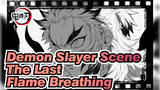 The Last Flame Breathing | Demon Slayer Scene