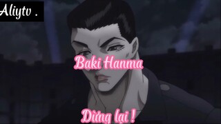 Baki Hanma 15 Dừng lại !