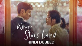 Where Stars Land Season 01 Episode 15 Hindi Dubbed Korean Series