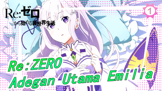 [Re:ZERO] Emilia| Adegan Utama  CUT_1