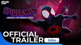 Spider-Man: Across the SpiderVerse | Official Trailer ซับไทย