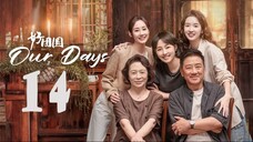 EP14 ~ Our Days