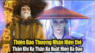 Tiên Nghịch Tập 67 Vietsub Thuyết Minh Full HD | 仙逆 第67集 | Thiên Bảo Thượng Nhân Hiện thế