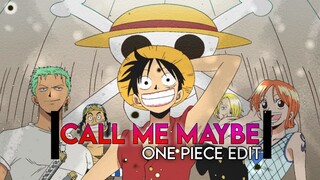 CALL ME MAYBE || one piece (edit/amv)