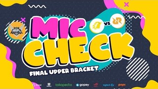 ONIC VS RRQ - THE ULTIMATE MIC CHECK PLAYOFF MPL ID SEASON 9 FINAL UPPER BRACKET