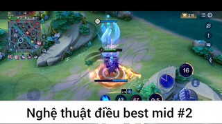 Nghệ thuật điều best mid p2