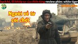 Chiếc Xe Tăng bất khả Xâm Phạm  - Review phim Chiến Tăng Hổ Trắng