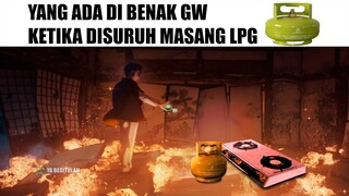 Gw Ketika Disuruh Masang LPG...(Muzan Explosion)