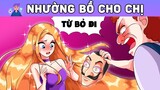 NHƯỜNG BỒ CHO CHỊ | Phim hoạt hình | Buôn Chuyện Quanh Ta #BCQT
