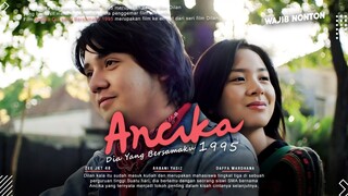 Wajib Nonton!! - Ancika: Dia Yang Bersamaku 1995 | Zee JKT 48, Arbani Yasiz, Gracia JKT48