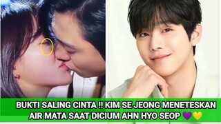 BUKTI SALING CINTA !! KIM SE JEONG MENETESKAN AIR MATA SAAT DICIUM AHN HYO SEOP 💜💛