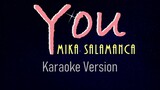 YOU - Mika Salamanca (KARAOKE VERSION)