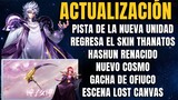 PISTA DE LA POSIBLE NUEVA UNIDAD, HASHUN RENACIDO, NUEVO COSMO, LA SKIN DE THANATOS VUELVE. SSAKOTZ