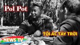 [Hồ sơ mật]. Tội ác tày trời của tập đoàn Pol Pot gây ra cho Việt Nam
