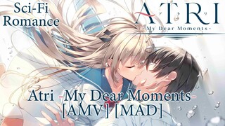 อะโทริ - Atri: My Dear Moments (The Moment) [AMV] [MAD]