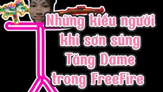 Những kiểu người khi Sơn Súng Tăng Dame trong FreeFire | Chú Xám #shorts