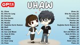 Uhaw (Tayong Lahat) - Dilaw || Chill Tagalog Songs 🍀 Bagong OPM Ibig Kanta 2023 Playlist