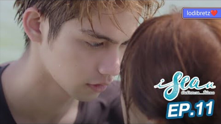 episode 11( I sea u) Thai love story movie 2019