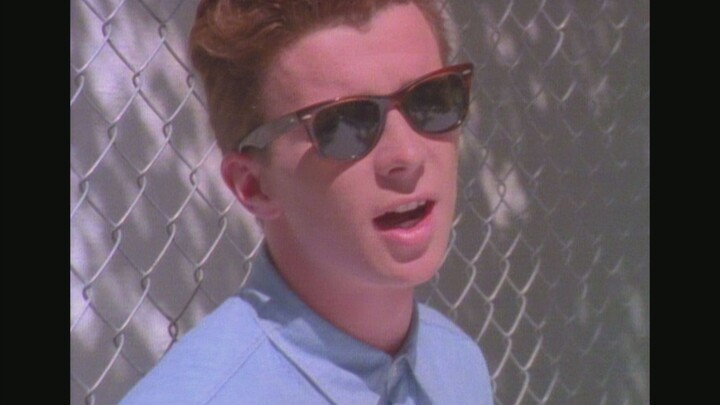 Never Gonna Give You Up - Rick Astley