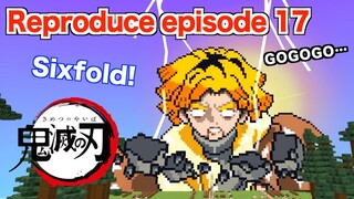 Reproduce 「Episode 17」Minecraft（Song & performance）【Demon Slayer: Kimetsu no Yaiba】