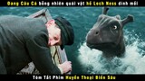 [Review Phim] Cậu Bé Nhặt Quả Trứng Ai Ngờ Nở Ra Quái Vật Hồ Loch Ness | Alex Etel