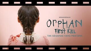 review Orphan: First Kill Tak Seganas Yang Pertama