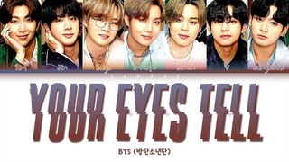 BTS (防弾少年団) - Your Eyes Tell [Color Coded Lyrics/Kan/Rom/Eng/가사]