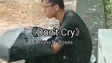 【Mashup】Guns n' Roses – "Don't Cry"