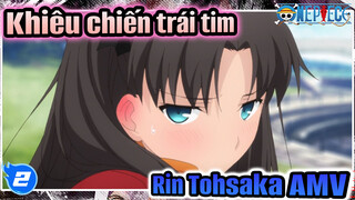 Fate ♥Khiêu chiếntrái tim Rin Tohsaka♥AMV_2