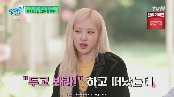 You Quiz on the Block (유 퀴즈 온 더 블럭) Episode 272(BLACKPINK Rosé)