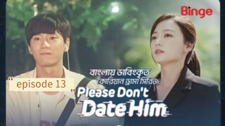 Please don't date him [Bangla dubbed] episodes 13 [Korean drama]