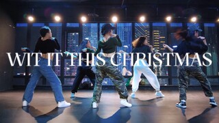 你是为了牛奶和曲奇而来？《Wit it this Christmas》#小橘编舞#