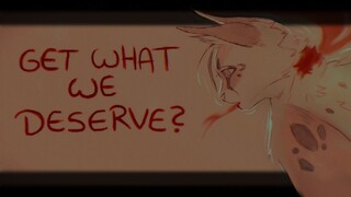 Get what we deserve • Hollyleaf pmv