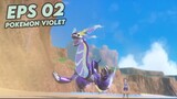 [Record] GamePlay Pokemon Violet Eps 02