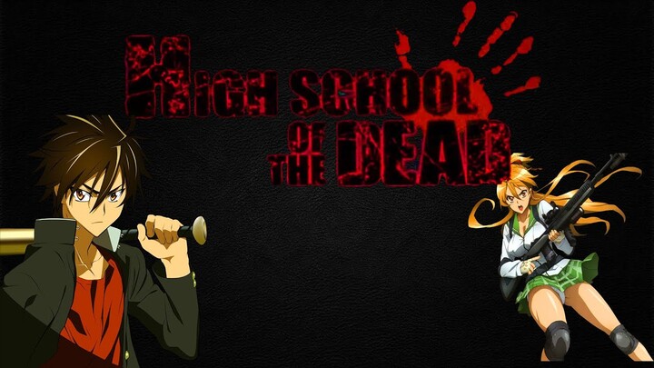 HighSchool Of The Dead 「AMV」