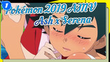 [Pokأ©mon AMV 2019] Ash x Serena_1