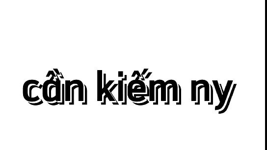 cần kiếm ny ( mình off vài ngày tại có việc bận nên mọi người thông cảm)