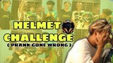 Helmet Challenge ( Prank Gone Wrong )