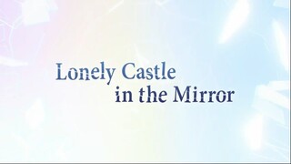 LONELY CASTLE IN THE MIRROR - Official Trailer