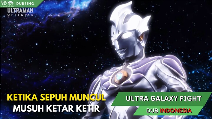 Muncul Ultraman Legend Musuh Auto Kabur 🗿 - Ultra Galaxy Fight Dub Indonesia